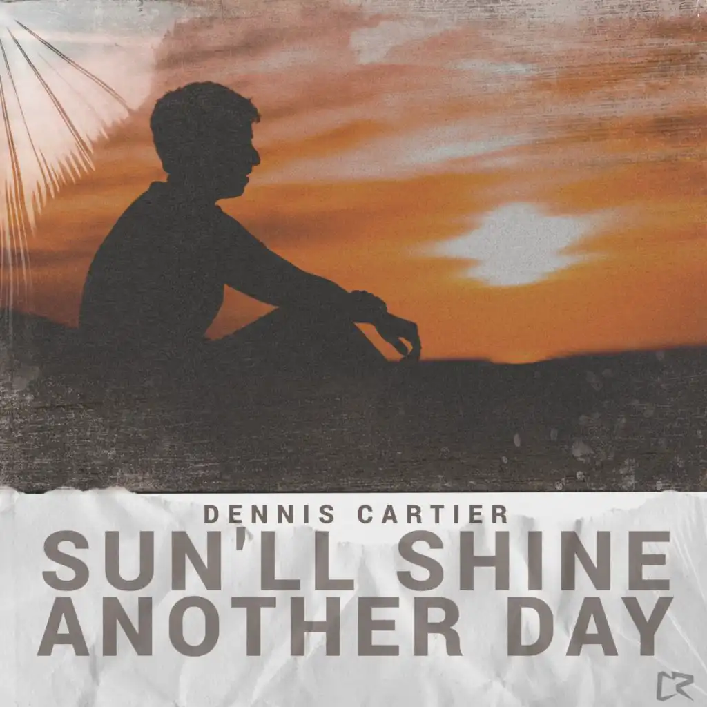 Sun'll Shine Another Day (Extended Mix)