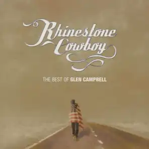 Rhinestone Cowboy - The Best Of Glen Campbell