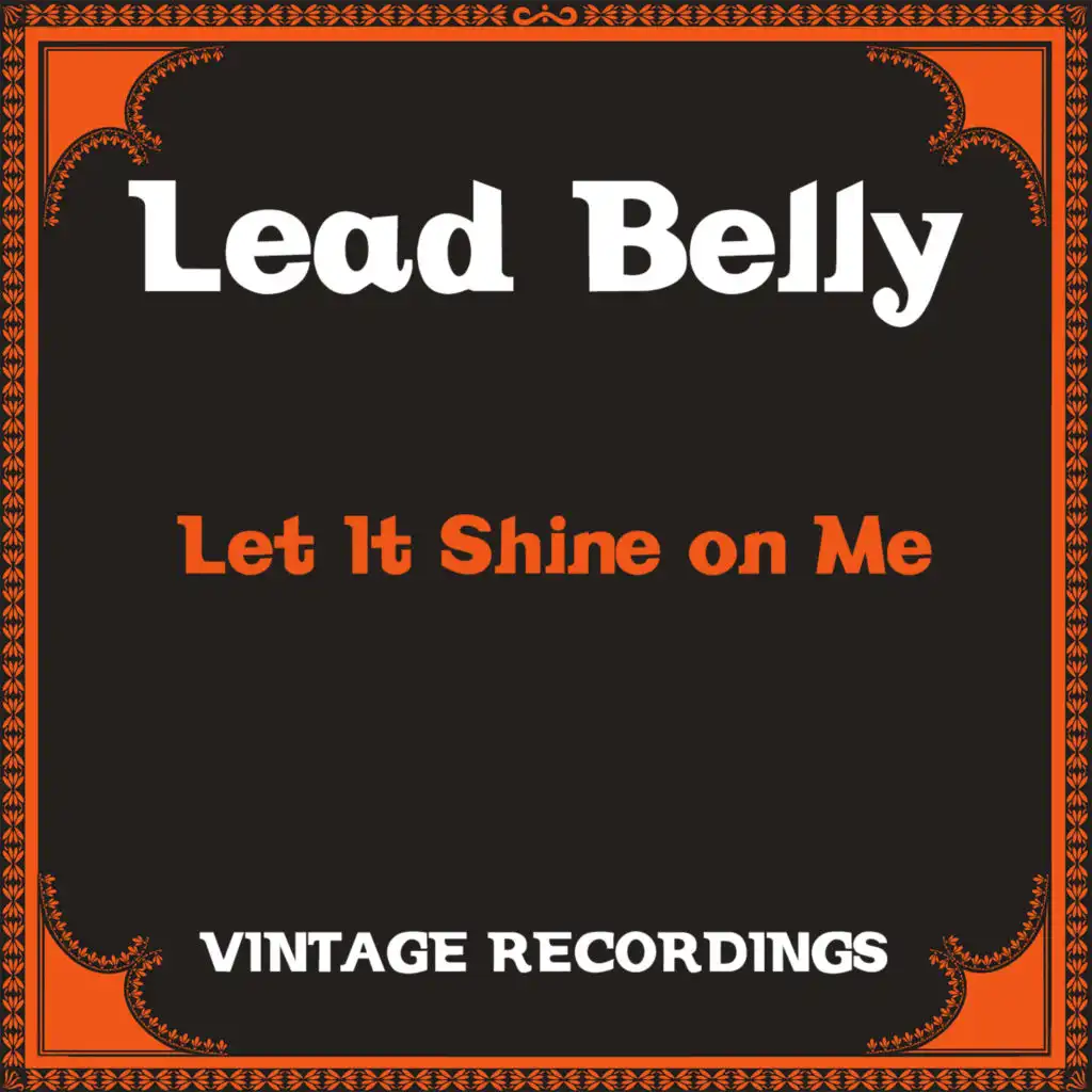 Let It Shine on Me (Hq Remastered)