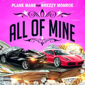 All of Mine (feat. Brezzy Monroe)