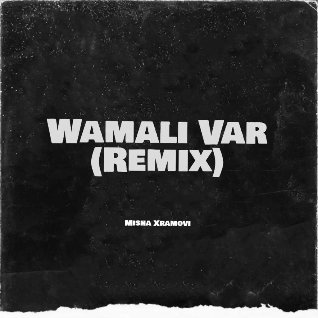 Wamali Var (Remix)