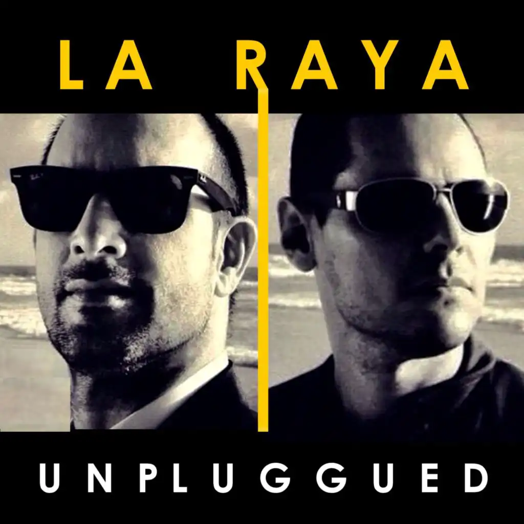 La Raya (Unplugged)