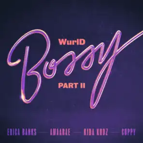 Bossy Part II (feat. Kida Kudz, Cuppy & Amaarae)
