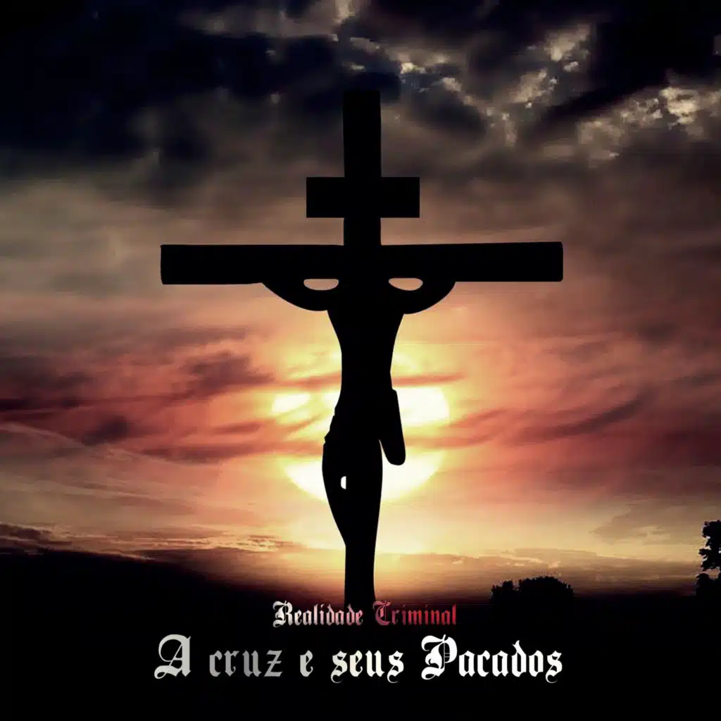 A Cruz e Seus Pecados
