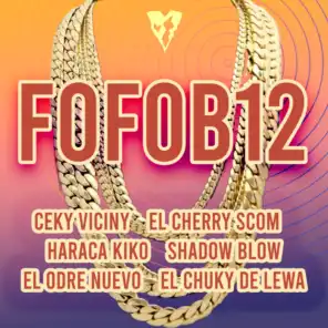 Fofob12 (feat. Shadow Blow, El Odre Nuevo & El Chuky De Lewa)