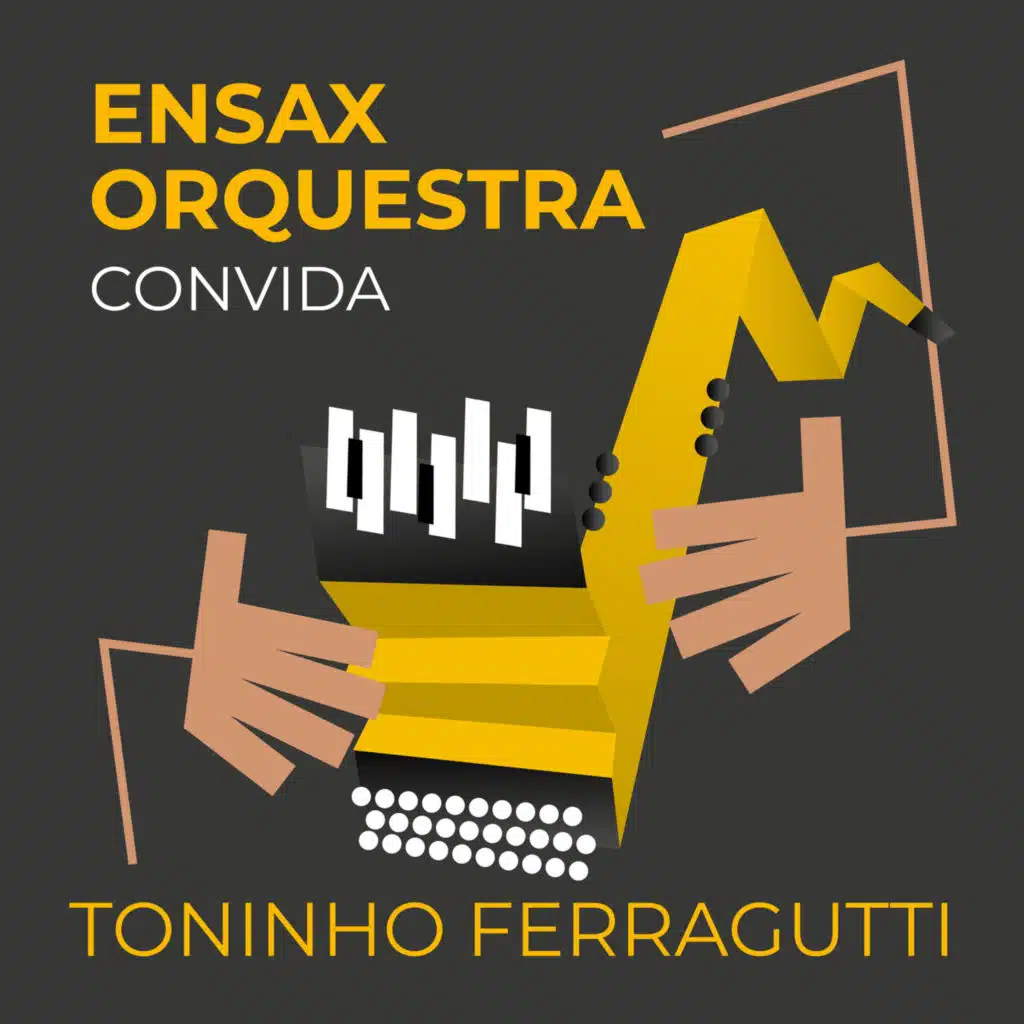 Ensax Orquestra Convida Toninho Ferragutti