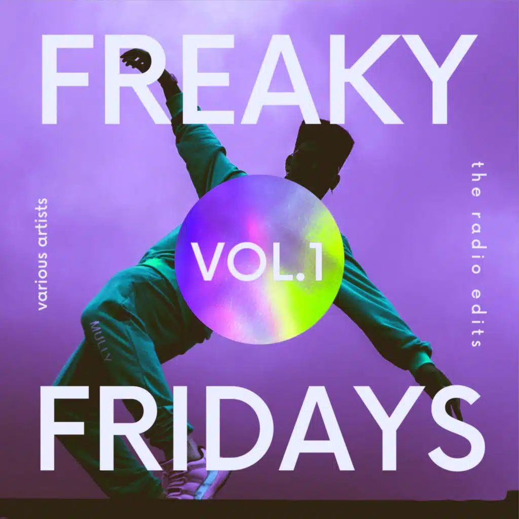 Freaky Fridays (The Radio Edits), Vol. 1