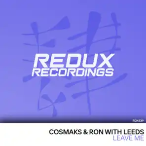 Ron with Leeds, Cosmaks