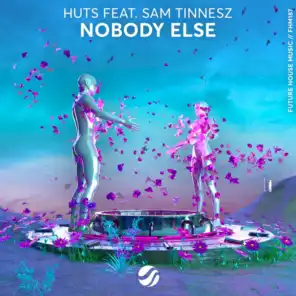 Nobody Else (feat. Sam Tinnesz)