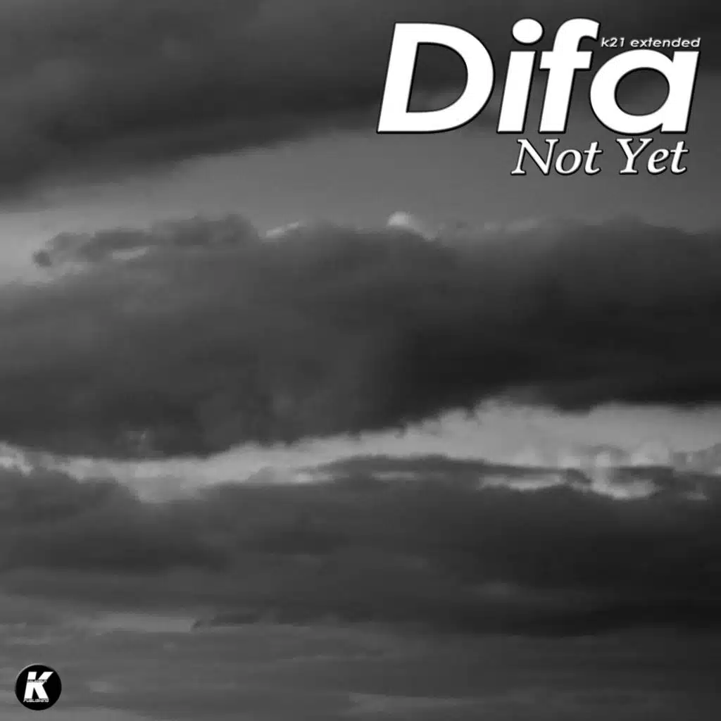 Not Yet (K21 extended)