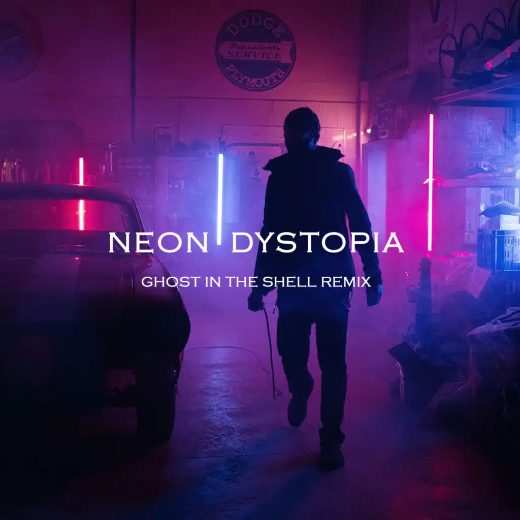 Neon Dystopia (Ghost in the Shell Remix)