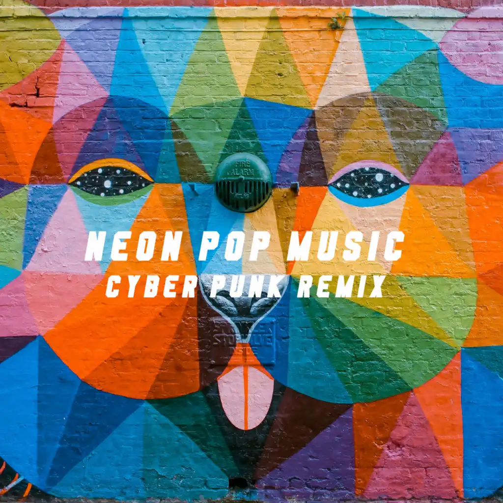 Neon Pop Music (Cyber Punk Remix)