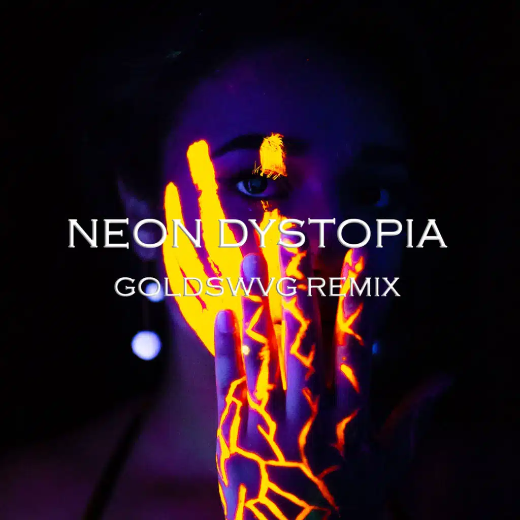 Neon Dystopia (GOLDSWVG Remix)