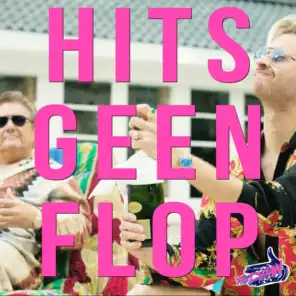 Hits Geen Flop (feat. Rene Froger)