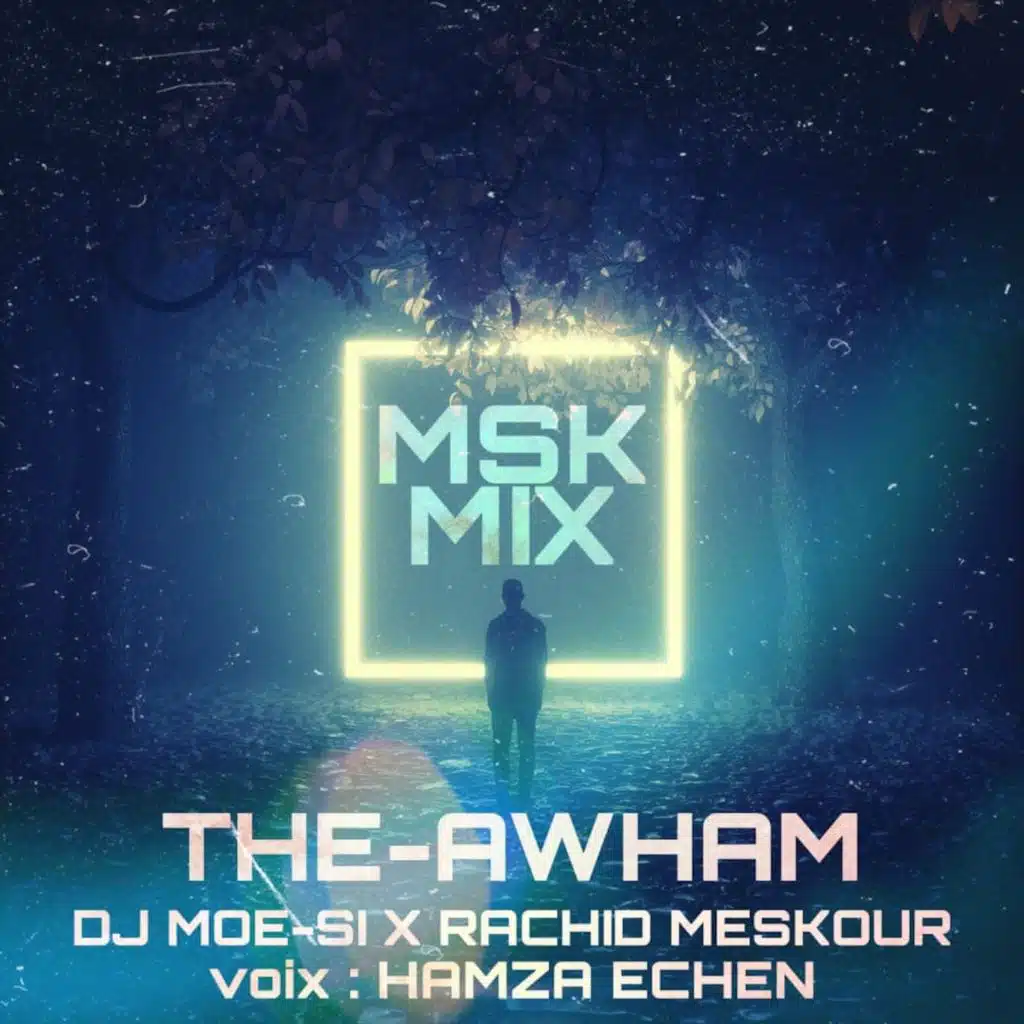 The awham (feat. Rachid meskour)