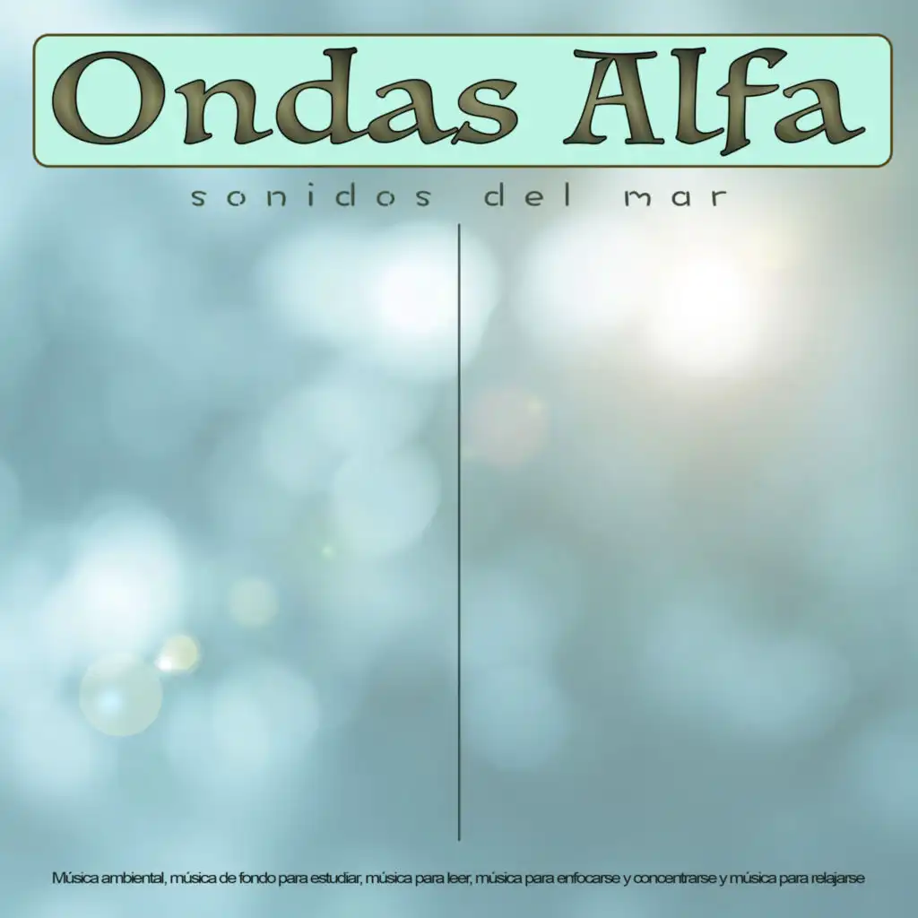 Ondas Alfa - Latidos binaurales - Música para leer