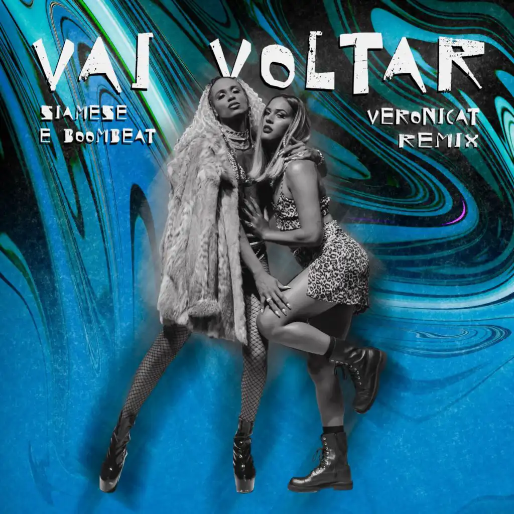 Vai Voltar (Veronicat Remix)