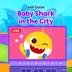 Baby Shark in the City
