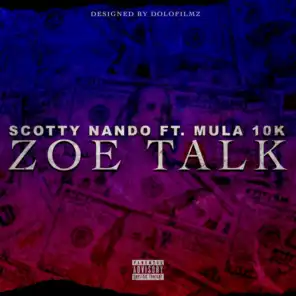Zoe Talk (feat. Mula 10k)