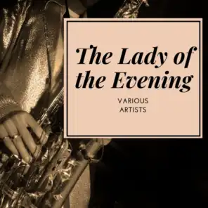 The Lady of the Evening
