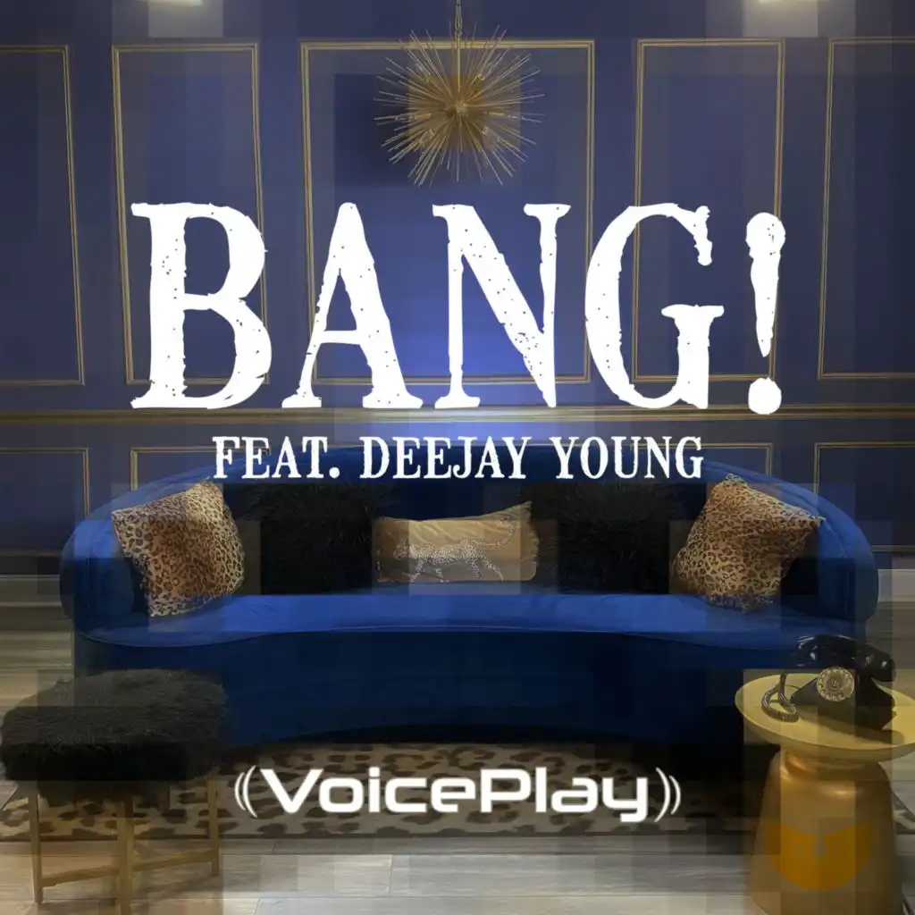 Bang! (feat. Deejay Young)