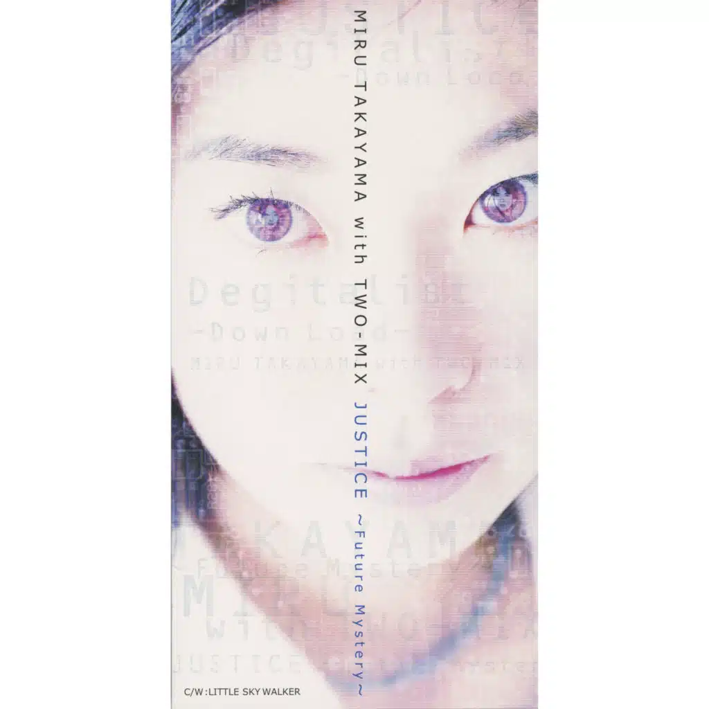 Justice: Future Mystery (with TWO-MIX)