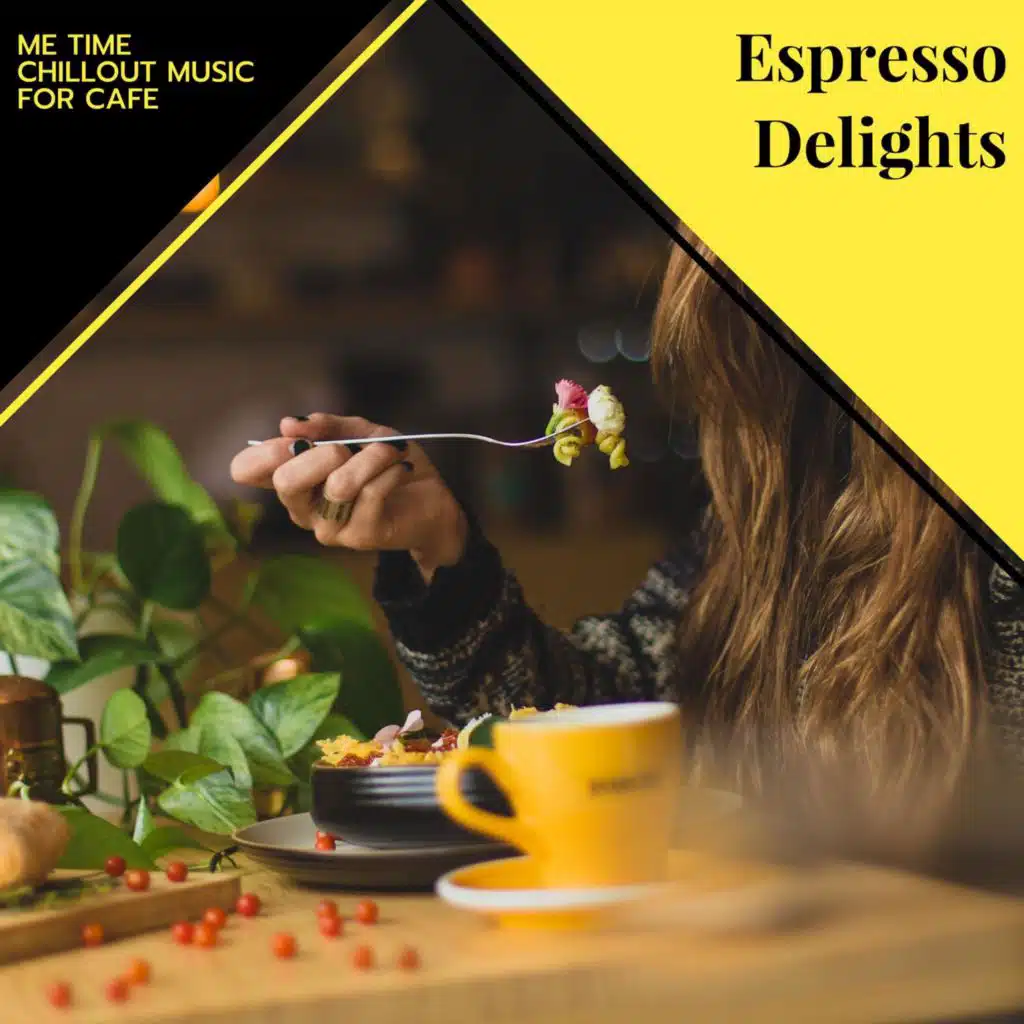 Espresso Delights - Me Time Chillout Music For Cafe