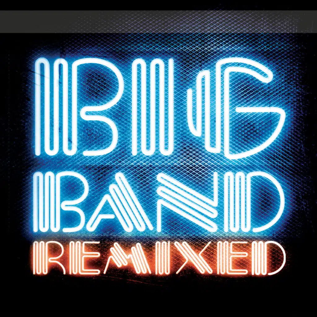 Big Band (Remixed)