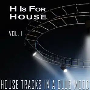H Is for House, Vol. 1
