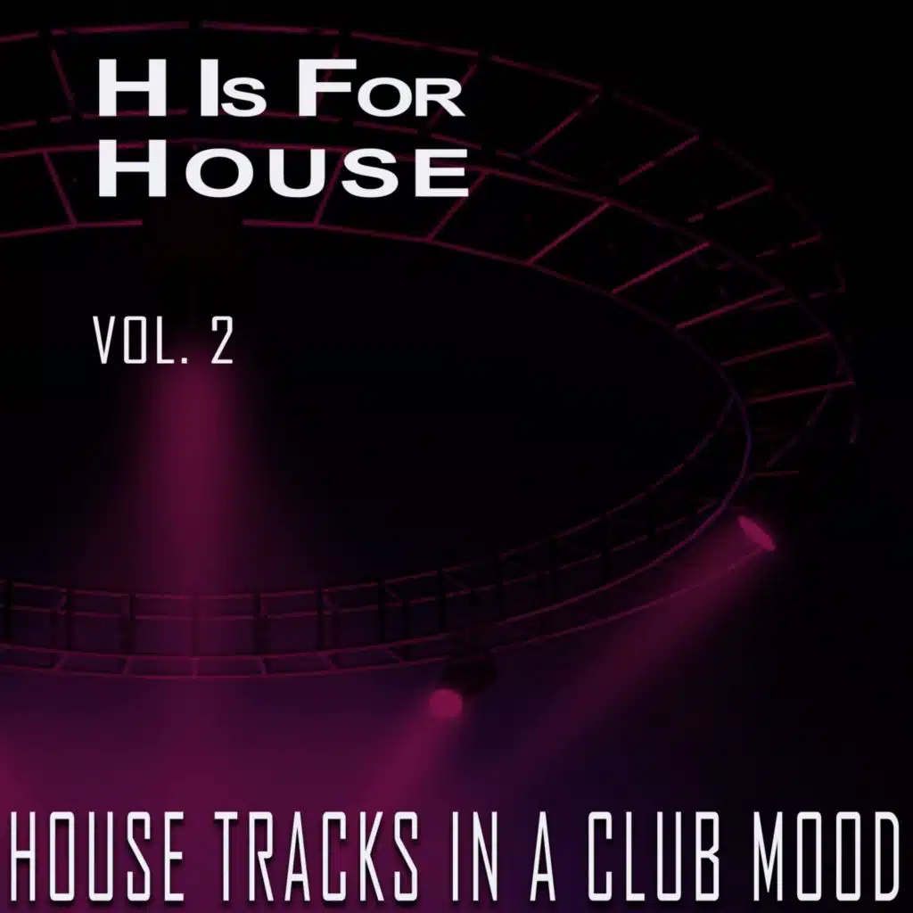 H Is for House, Vol. 2
