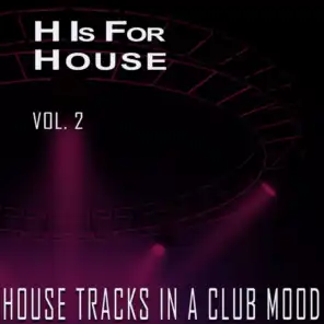 H Is for House, Vol. 2