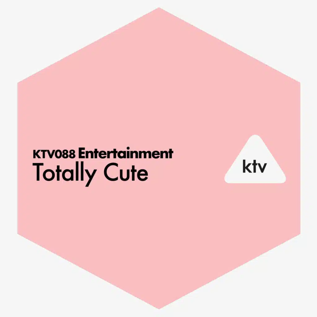 Entertainment - Totally Cute