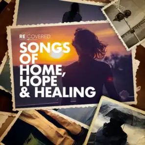 Songs of Home, Hope and Healing