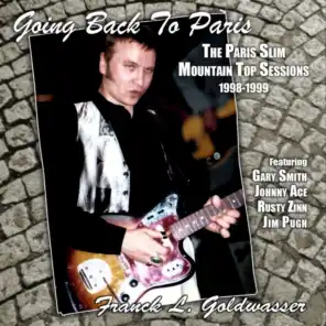 Going Back to Paris: The Paris Slim Mountaintop Sessions 1998-1999