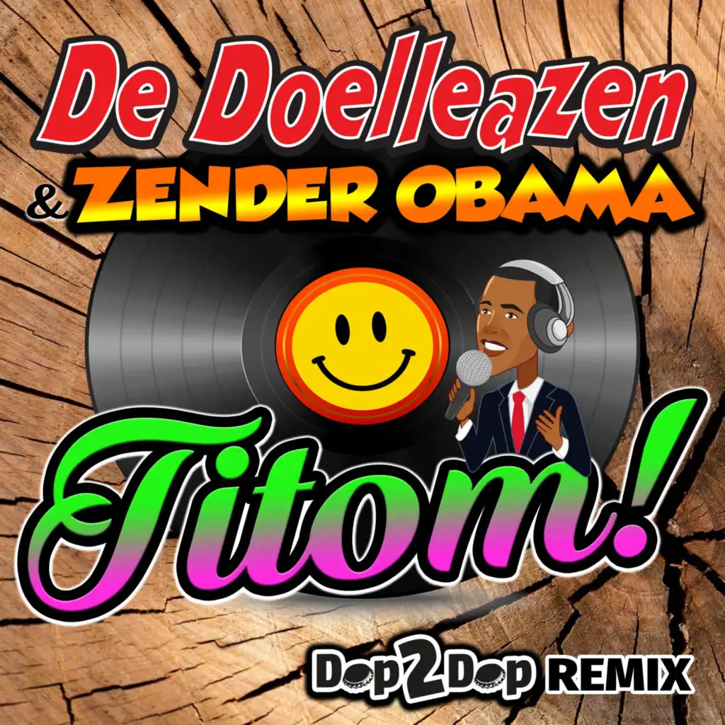 Titom! (Dop2Dop Remix) [feat. Zender Obama]
