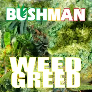 Weed Greed