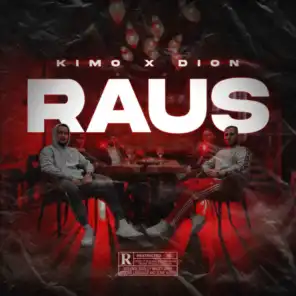 Raus (feat. Dion)