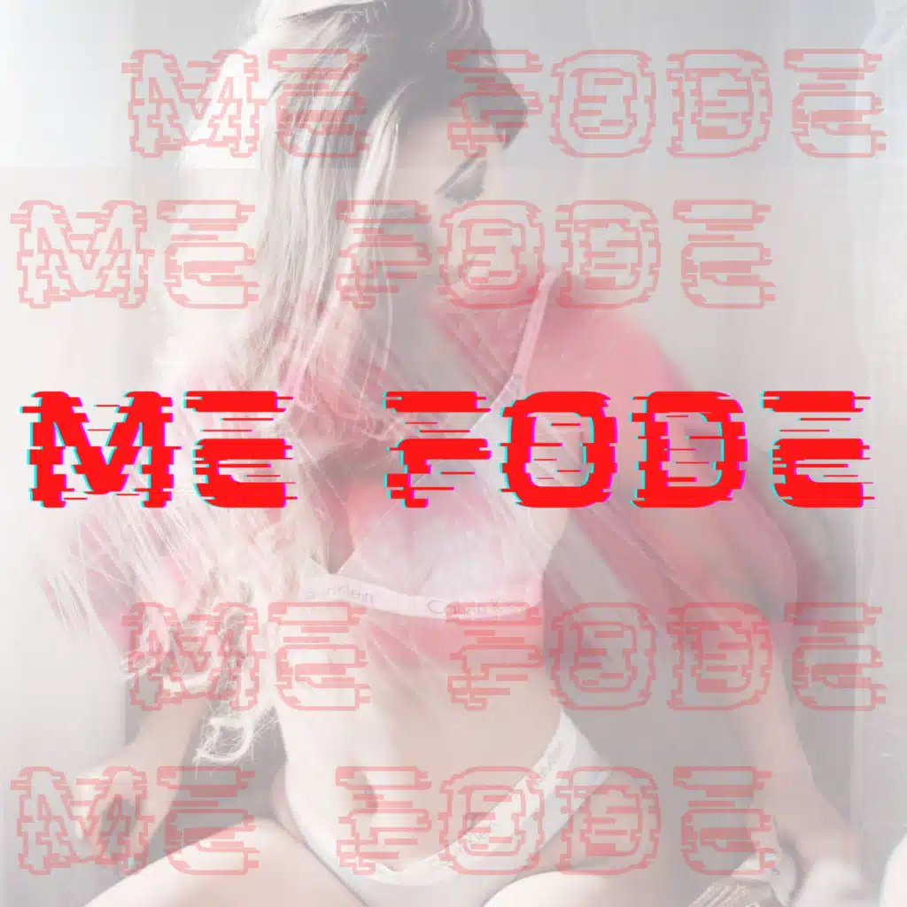 Me Fode (feat. DJ OREIA MPC)