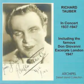 Richard Tauber in Concert including his rare last recordings 1937-1947