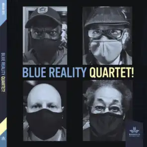Blue Reality Quartet! (feat. Michael Marcus, Joe McPhee, Jay Rosen & Warren Smith)