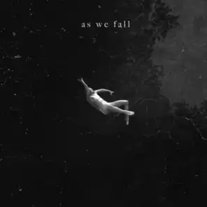 As We Fall