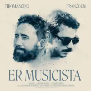 Er musicista (feat. Franco126)