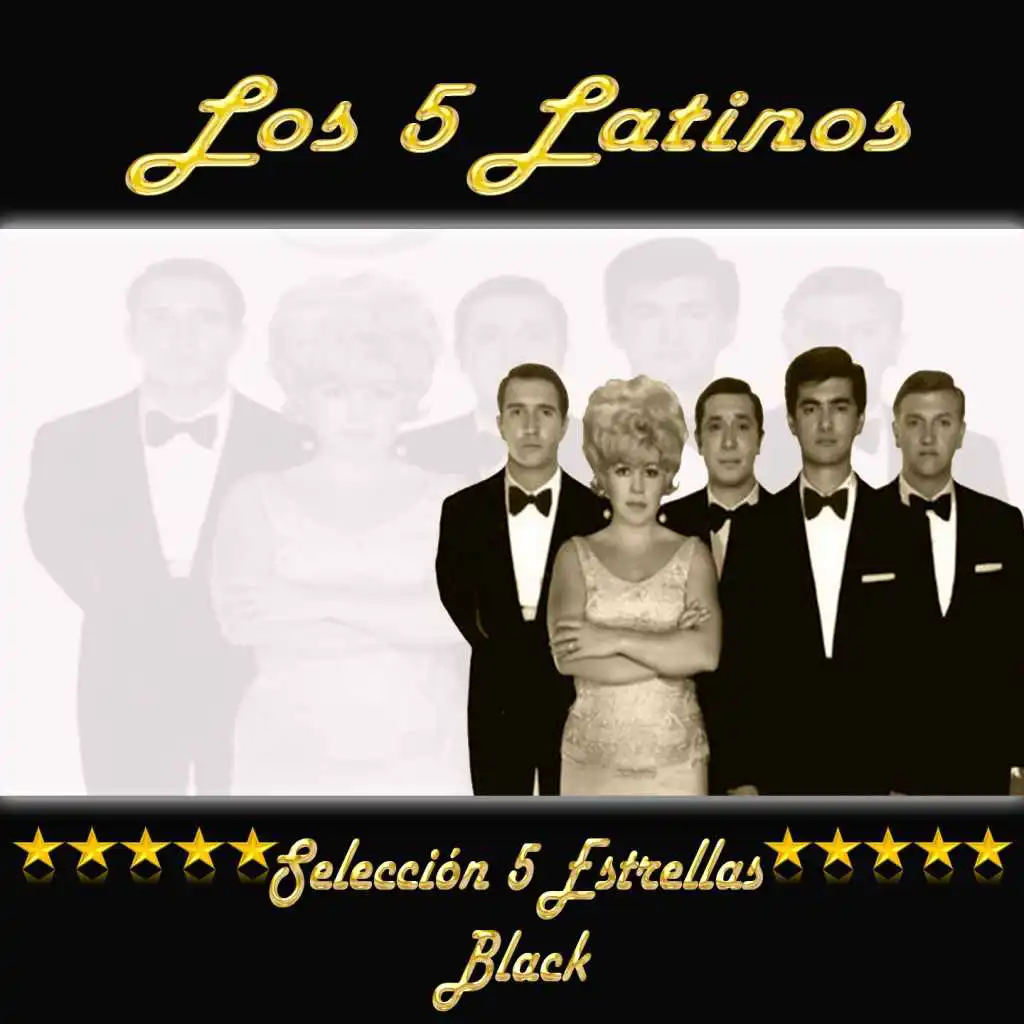 Los 5 Latinos, Selección 5 Estrellas Black
