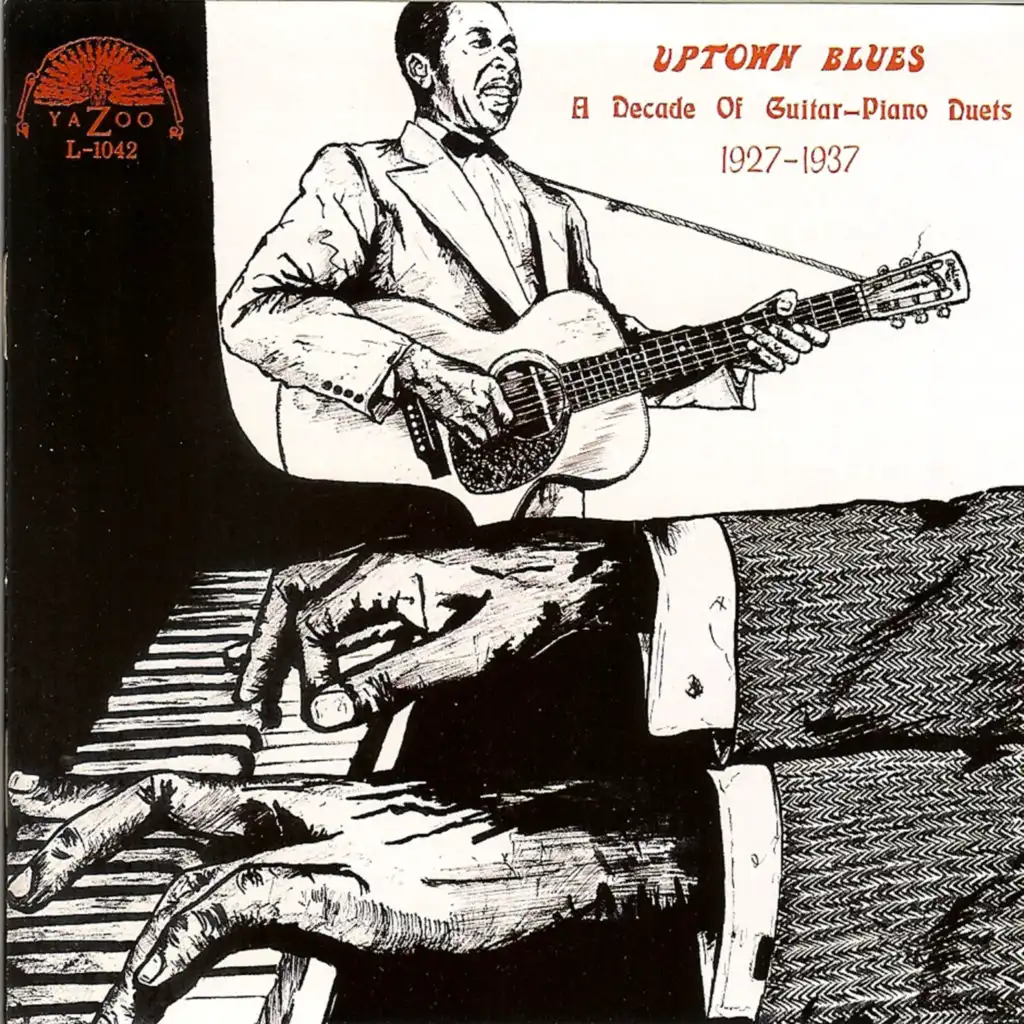 Uptown Blues: A Decade Of Guitar-Piano Duets (1927-1937)