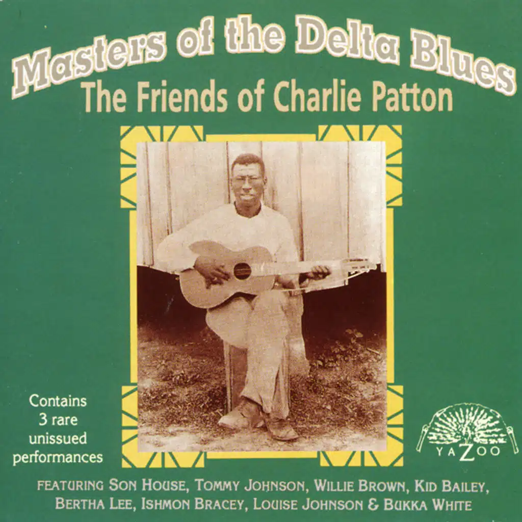 Masters Of The Delta Blues: The Friends Of Charlie Patton