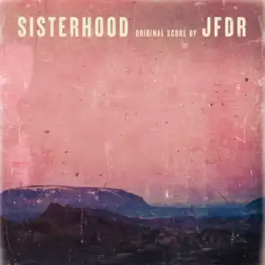 Sisterhood (Original Score)