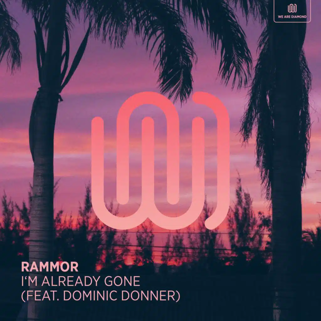 I'm Already Gone (feat. Dominic Donner)