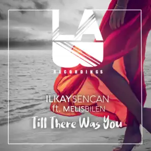 Till There Was You (feat. Melis Bilen)