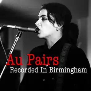 Au Pairs Recorded In Birmingham