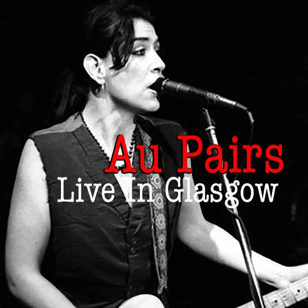 Au Pairs Live In Glasgow